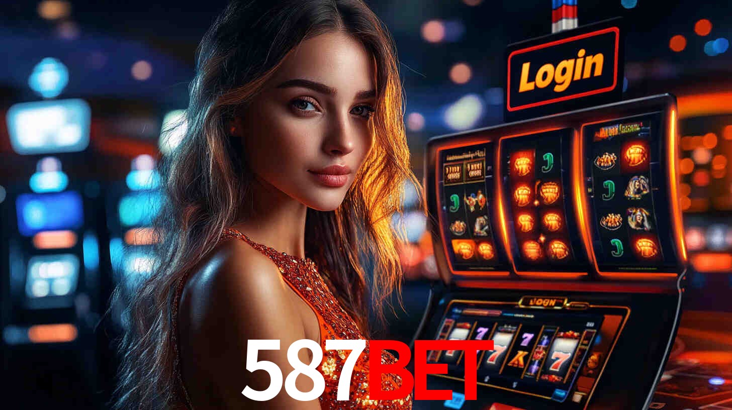 587bet: Jogos de Caça-Níqueis-Altas Recompensas, Roleta-Velocidade, Blackjack-Desafios Máximos